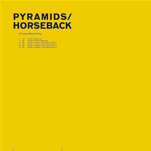 Pyramids / Horseback - A Throne Without A King FLAC