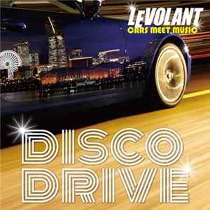 Various - Le Volant Cars Meet Music Disco Drive FLAC