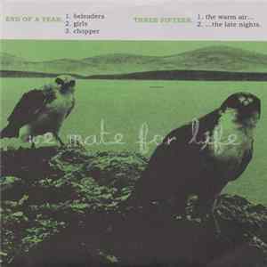 End Of A Year / Three Fifteen - We Mate For Life / Nights Like This FLAC