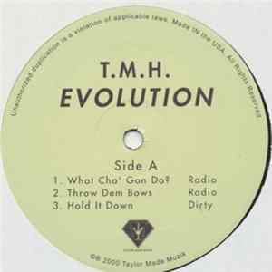 T.M.H. - What Cha' Gon Do? / Throw Dem Bows / Hold It Down FLAC