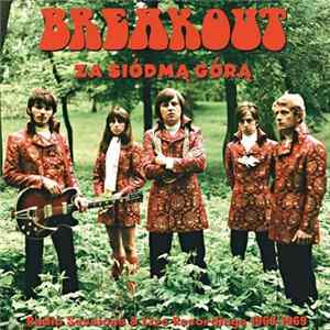 Breakout - Za Siódmą Górą. Radio Sessions & Live Recordings 1968-1969 FLAC