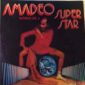 Amadeo - Moving Like A Superstar FLAC