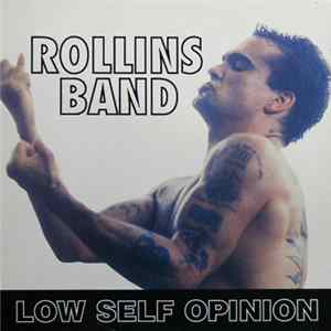 Rollins Band - Low Self Opinion FLAC