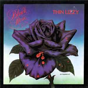 Thin Lizzy - Black Rose (A Rock Legend) FLAC