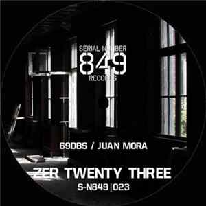 69dbs / Juan Mora - Zer Twenty Three FLAC