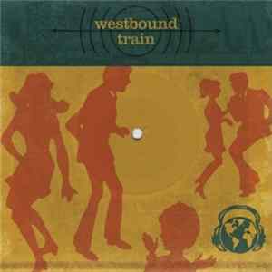 Westbound Train - Westbound Train FLAC