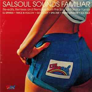 Various - Salsoul Sounds Familiar (Re-Edits, Remixes And Remakes From The Sounds Familiar Crew) FLAC