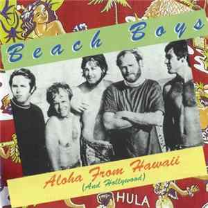 The Beach Boys - Aloha From Hawaii (And Hollywood) FLAC