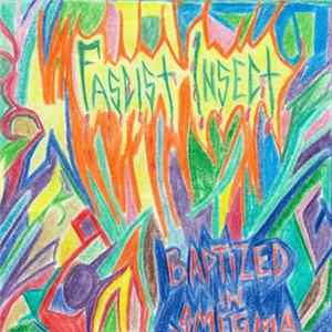 Fascist Insect - Baptized in Smegma FLAC