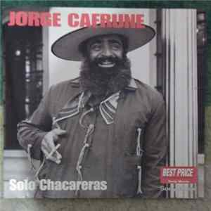 Jorge Cafrune - Solo Chacareras FLAC