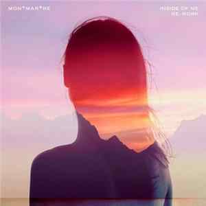 Montmartre - Inside Of Me FLAC