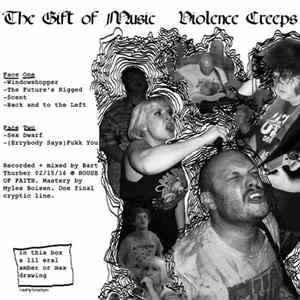 Violence Creeps - The Gift Of Music FLAC