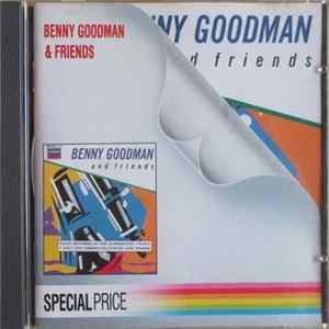 Benny Goodman & Friends - Benny Goodman & Friends FLAC