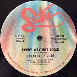 Oneness Of Juju - Every Way But Loose FLAC