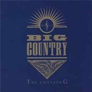 Big Country - The Crossing FLAC