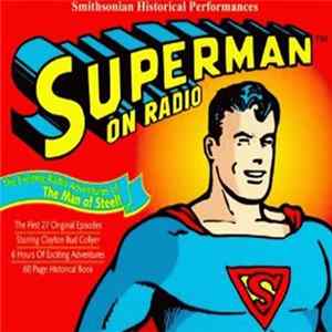 George Ludlum & Frank Chase - Superman™ On Radio (The Exciting Radio Adventures Of - The Man Of Steel!) FLAC