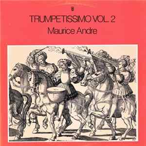 Maurice André - Trumpetissimo Vol. 2 FLAC