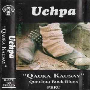 Uchpa - Qauka Kausay FLAC