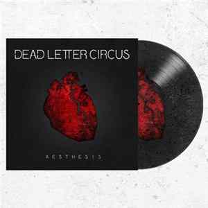 Dead Letter Circus - Aesthesis FLAC