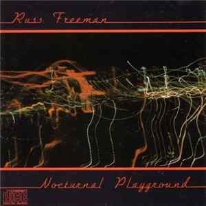 Russ Freeman - Nocturnal Playground FLAC