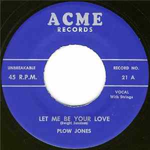 Plow Jones - Let Me Be Your Love FLAC