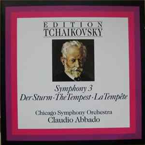 Tchaikovsky : Chicago Symphony Orchestra, Claudio Abbado - Symphony 3 / Der Sturm • The Tempest • La Tempête FLAC