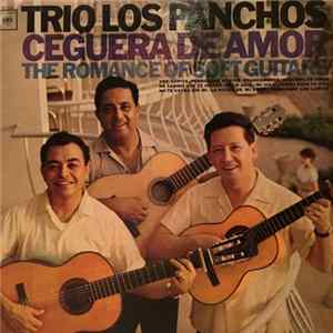 Trio Los Panchos - Ceguera De Amor (The Romance Of Soft Guitars) FLAC