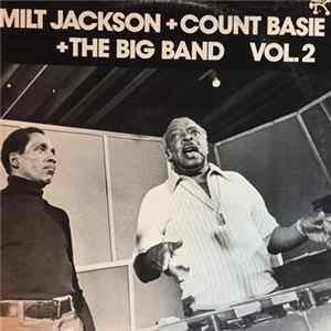 Milt Jackson + Count Basie + The Big Band - Milt Jackson + Count Basie + The Big Band Vol. 2 FLAC