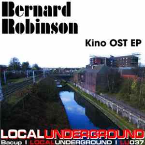 Bernard Robinson - Kino OST EP FLAC