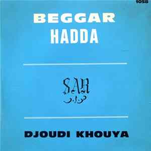 Beggar Hadda - Djoudi Khouya FLAC