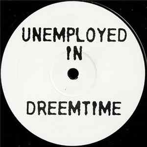 D.T. v E.T. - Unemployed In Dreemtime FLAC