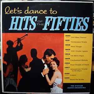 The Statler Dance Orchestra - Let's Dance To The Hits Of The Fifties FLAC
