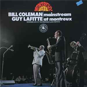 Bill Coleman & Guy Lafitte - Mainstream At Montreux FLAC