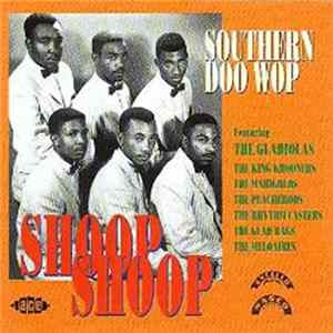Various - Shoop Shoop: Southern Doo Wop Vol.1 FLAC