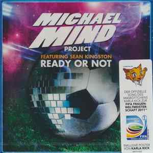 Michael Mind Project Featuring Sean Kingston - Ready Or Not FLAC