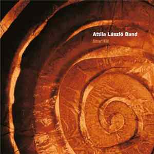 Attila László Band - Smart Kid FLAC