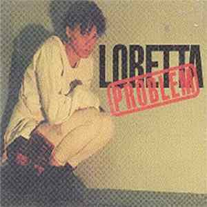 Loretta Problem - Loretta Problem FLAC