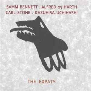 Samm Bennett . Alfred 23 Harth, Carl Stone . Kazuhisa Uchihashi - The Expats FLAC
