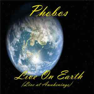 Phobos - Live On Earth FLAC