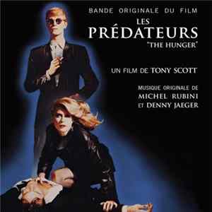 Michel Rubini Et Denny Jaeger - Les Prédateurs (Bande Originale Du Film) FLAC