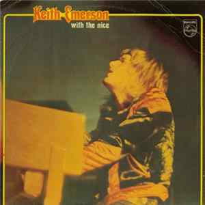 Keith Emerson With The Nice - Keith Emerson With The Nice FLAC