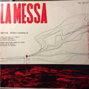 Licinio Refice, Coro Vallicelliano Di Roma, Antonio Sartori, Giuseppe Agostini - Missa Choralis FLAC