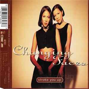 Changing Faces - Stroke You Up FLAC
