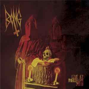Bong - Live At Roadburn 2010 FLAC