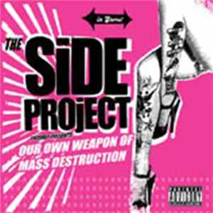 The Side Project - Our Own Weapon Of Mass Destruction FLAC