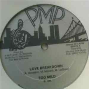 Too Mild - Love Breakdown FLAC