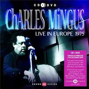 Charles Mingus - Live In Europe 1975 FLAC