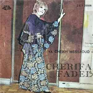 Cherifa Fadel - Ya Cheikh Messaoud FLAC