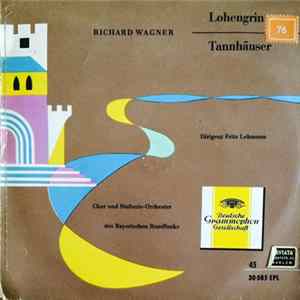 Richard Wagner - Fritz Lehmann - Chor Und Sinfonie-Orchester Des Bayerischen Rundfunks - "Lohengrin" Brautchor / "Tannhäuser" Pilgerchor FLAC