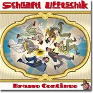 Schnaftl Ufftschik - Brasso Continuo FLAC